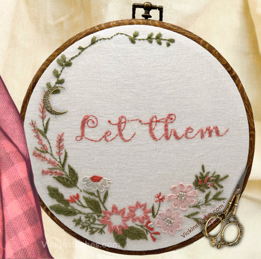 Let Them Embroidery Kit for Beginners| Floral Art with a Meaningful Message