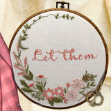 Let Them Book inspired Hand Embroidery Kit for beginners . Coral pink   floral embroidery Let Them Embroidery Hoop Art – Hand Embroidered Floral Wall Decor, Boho Quote Gift, Cottagecore Home Decor, Inspirational Hoop