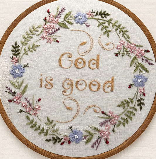 God is Good floral wreath Embroidery Kit for Beginners. Tiny wreath of flowers surrounding the caption God is Good  with ring flowers