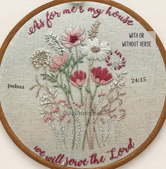Joshua 24 As for me and my house, we will serve the Lord Embroidery Kit