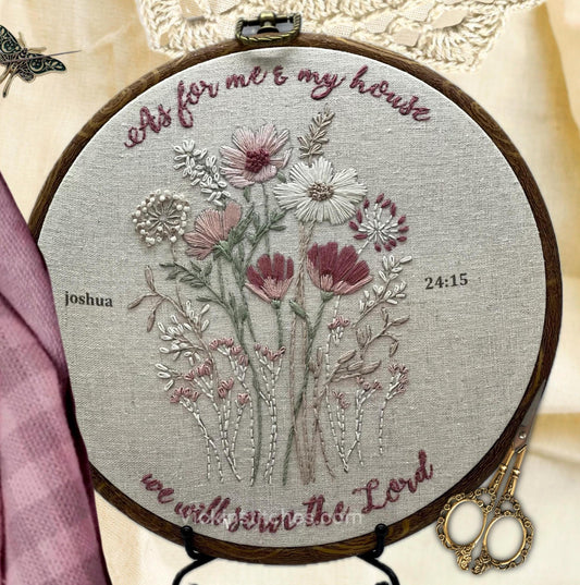 Joshua 24 As for me and my house, we will serve the Lord Embroidery Kit