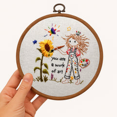 You Are a Work of Art- little artist painter Embroidery Kit for girls  –beginner Sunflower empowerment message for girls
