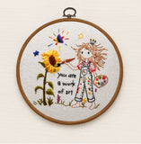 You Are a Work of Art- little artist painter Embroidery Kit for girls  –beginner Sunflower empowerment message for girls